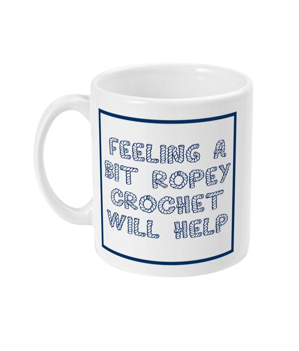 mug with feeling a bit ropey crochet will help