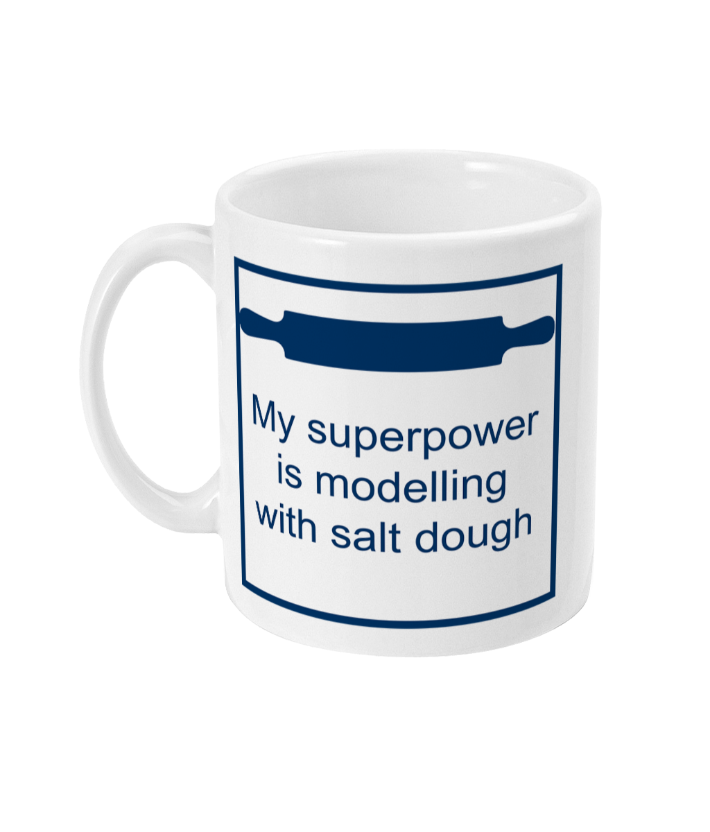 my superpower is salt dough modeling on a mug