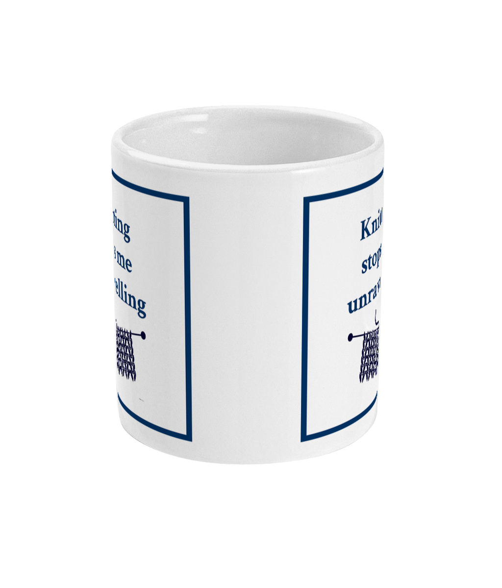 knitting stops me unravelling mug with text and an image of knitting
