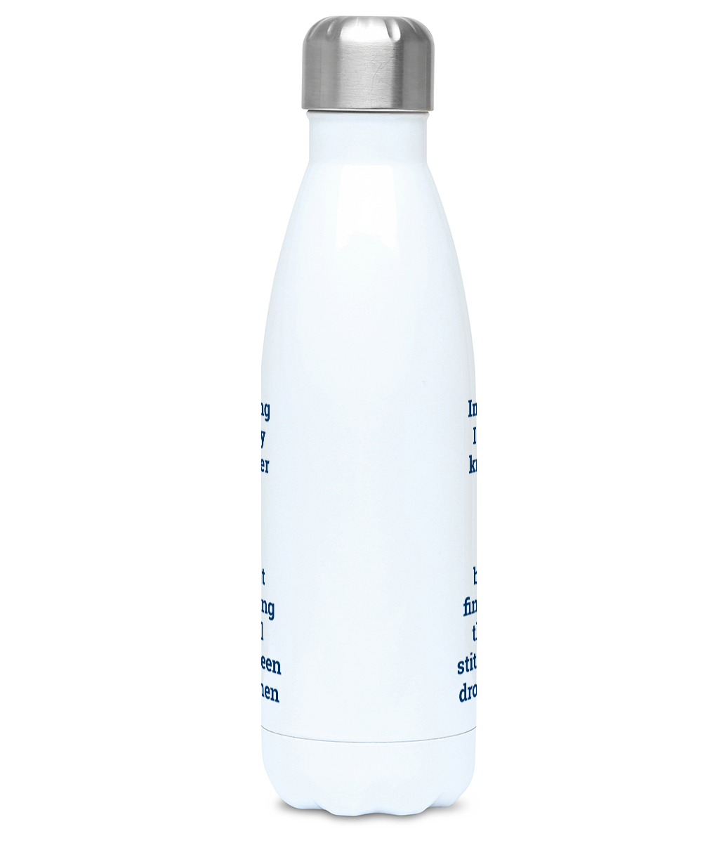 water bottle 500ml in the beginning I was perfectly knitted by God