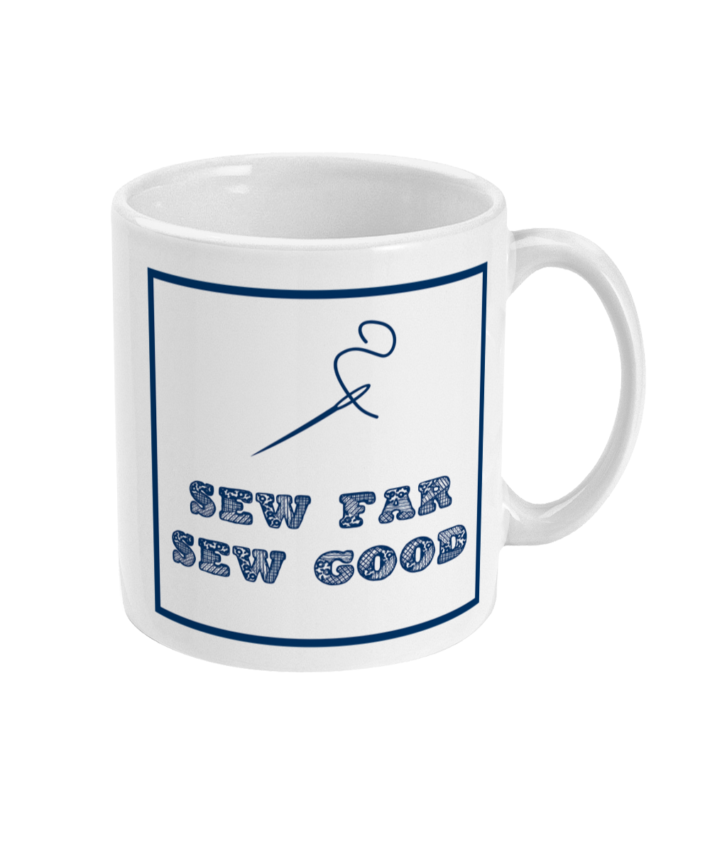 mug with sew far sew good printed on it together with a needle and thread