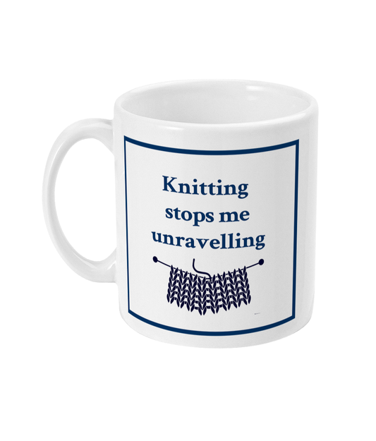 knitting stops me unravelling mug with text and an image of knitting