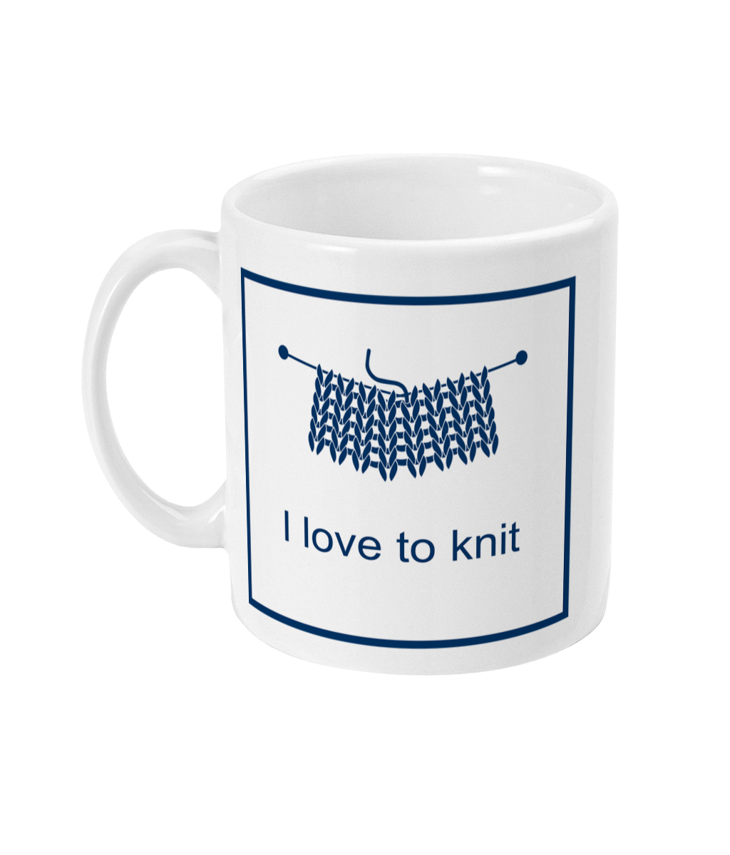 mug with I love to knit printed on it