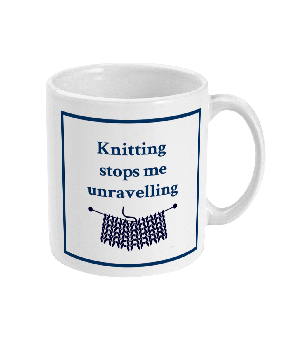 knitting stops me unravelling mug with text and an image of knitting